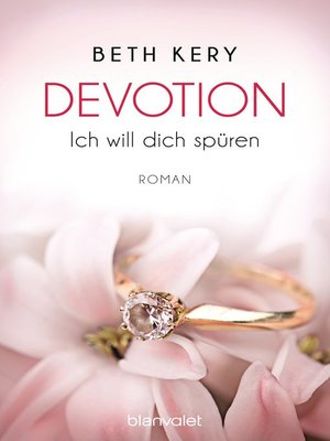 cover image of Devotion 1-4--Ich will dich spüren -: Roman